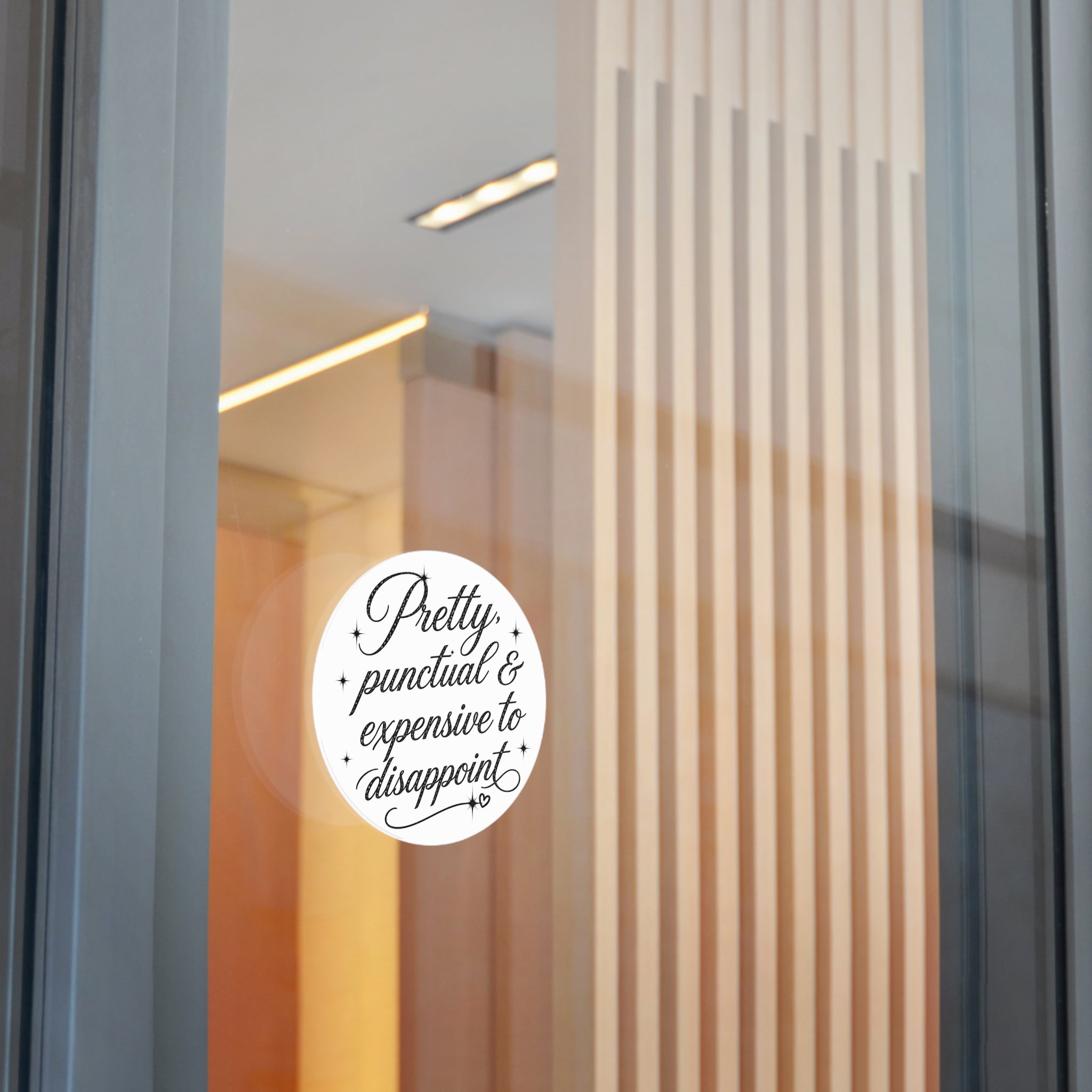 Round Sticker — “Pretty, Punctual & Expensive to Disappoint” Script Vinyl